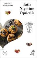 Tatlı Niyetine Öpücük Aşkın Tadı 2