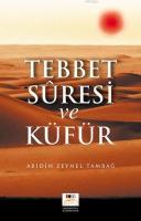 Tebbet Sûresi ve Küfür