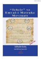 ''Tehcir'' ve Emval-i Metruke Mevzuatı