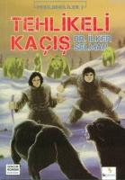 Tehlikeli Kaçış