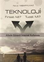 Teknoloji Fırsat Mı? Tuzak Mı?