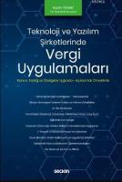 Teknoloji ve Yazılım Şirketlerinde Vergi Uygulamaları
