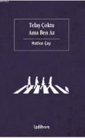 Telaş Çoktu Ama Ben Az