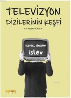 Televizyon Dizilerinin Keşfi