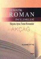 Tematik Roman İncelemeleri