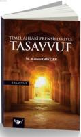 Temel Ahlaki Prensipleriyle Tasavvuf
