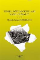 Temel Eğitim Okulları Nasıl Olmalı?..