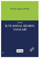 Temel İş ve Sosyal Sigorta Yasaları 2016