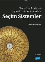 Temsilde Adalet ve Siyasal İstikrar Açısından Seiçm Sistemlerig