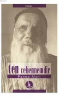 Ten Cehennemdir