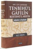 Tenbihü'l Gâfilîn Bostânü'l Arifîn - Sohbetler ve Nasihatler