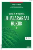 Teoride ve Uygulamada Uluslararası Hukuk - II