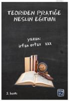 Teoriden Pratiğe Neslin Eğitimi