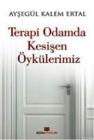 Terapi Odamda Kesişen Öykülerimiz