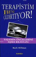 Terapistim Beni Çıldırtıyor!