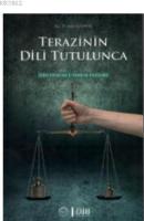 Terazinin Dili Tutulunca