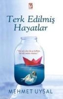Terk Edilmiş Hayatlar