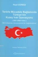 Terörle Mücadele Bağlamında Türkiye'nin Kuzey Irak Operasyonu (2007-2008 Yılları)