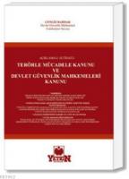 Terörle Mücadele Kanunu ve Devlet Güvenlik Mahkemeleri Kanunu