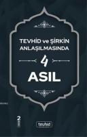 Tevhid ve Şirkin Anlaşılmasında 4 Asıl