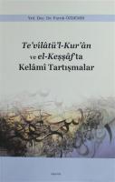 Te'vilatü'l-Kur'an ve el-Keşşaf'ta Kelami Tartışmalar