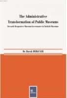 The Administrative Transformation of Public Museums