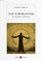 The Forerunner His Parables And Poems