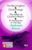 The Mockingbird - Chickamauga - The Affair at Coulter's Notch - A Horseman in the Sky