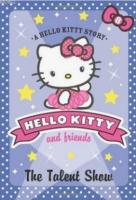 The Talent Show (Hello Kitty and Friends, Book 8)