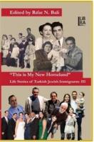 This is My New Homeland Life Stories of Turkish Jewish Immigrants 3
