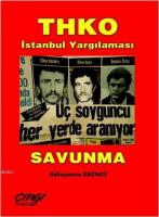 THKO İstanbul Yargılanması Savunma