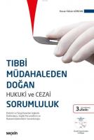 Tıbbi Müdahaleden Doğan Hukuki ve Cezai Sorumluluk