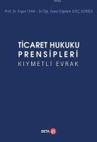 Ticaret Hukuku Prensipleri Kıymetli Evrak