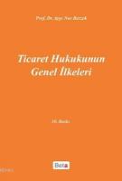 Ticaret Hukukunun Genel İlkeleri