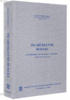 Ticari İşletme Hukuku (Ciltli)