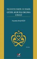 Tilavette Tetil ve Temsil Güzel Kuran Okuma  Usulü