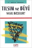 Tılsım ve Büyü Nasıl Bozulur ?