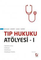 Tıp Hukuku Atölyesi  I