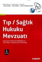 Tıp / Sağlık Hukuku Mevzuatı