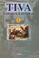 Tıva Kahramanlık Destanları 1