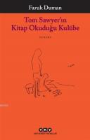 Tom Sawyer'ın Kitap Okuduğu Kulübe