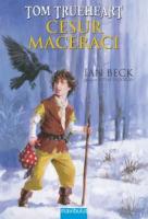 Tom Trueheart Cesur Maceracı (9+ Yaş)