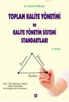 Toplam Kalite Yönetimi ve Kalite Yönetim Sistemi Standartları