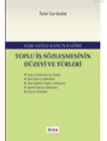 Toplu İş Sözleşmesinin Düzeyi ve Türleri