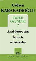 Toplu Oyunları 2 : Antidepresan - İsimsiz - Aristoteles