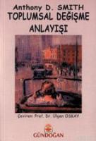 Toplumsal Değişme Anlayışı