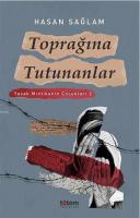 Toprağına Tutunanlar