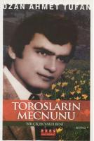 Torosların Mecnunu ''Bir Çiçek Yaktı Beni''