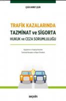 Trafik Kazalarında Tazminat ve Sigorta