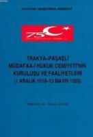 Trakya-Paşaeli Müdafaa-i Hukuk Cemiyeti'nin Kuruluşu ve Faaliyetleri